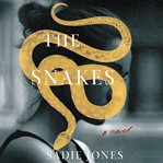 The snakes. A Novel cover image