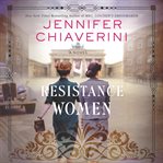 Resistance women : a novel cover image