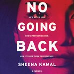 No going back. A Novel cover image