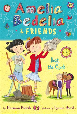 Cover image for Amelia Bedelia & Friends #1: Amelia Bedelia & Friends Beat the Clock