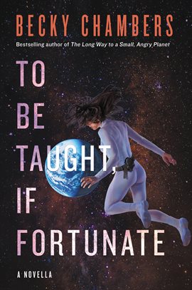 Cover image for To Be Taught, If Fortunate