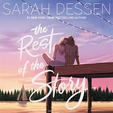 sarah dessen rest of the story sarah dessen rest of the story