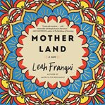 Mother land : a novel cover image