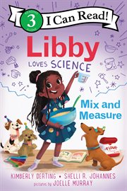 Libby loves science : mix and measure cover image