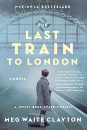 The last train to london. A Novel cover image