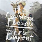 The American fiancee : a novel cover image