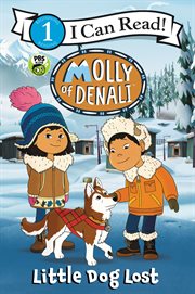 Molly of Denali : little dog lost cover image
