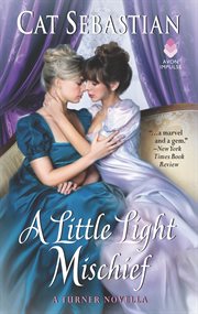 A Little Light Mischief : A Turner Novella cover image