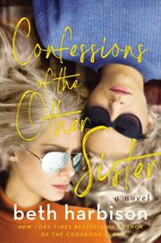 Confessions of the other sister : a novel cover image