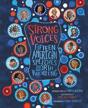 Strong voices. Fifteen American Speeches Worth Knowing cover image