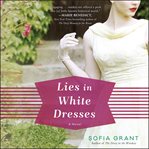 Lies in white dresses : a novel cover image
