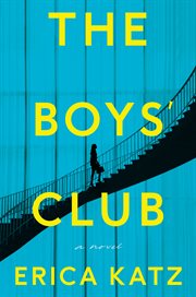 The boys' club : a novel cover image