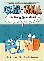 Crab & Snail. The invisible whale cover image