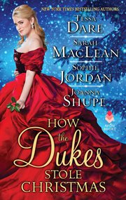 How the dukes stole Christmas : a Christmas romance anthology cover image