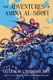 The Adventures of Amina al : Sirafi. A Novel cover image