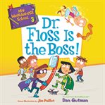 Dr. floss is the boss! cover image