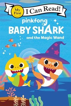 Cover image for Baby Shark: Baby Shark and the Magic Wand