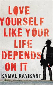 Love yourself like your life depends on it cover image