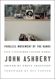 Parallel movement of the hands : five unfinished longer works cover image