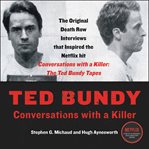 Ted Bundy : conversations with a killer cover image