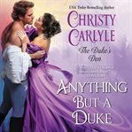 Anything but a duke cover image