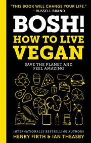 Bosh!: how to live vegan cover image