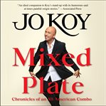Mixed plate : chronicles of an All-American combo cover image