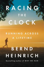 Racing the clock : running across a lifetime cover image