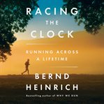 Racing the clock cover image
