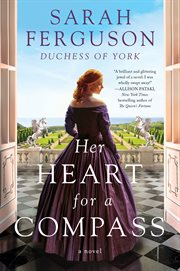 Her heart for a compass : a novel cover image