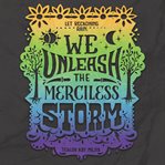 We unleash the merciless storm cover image
