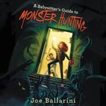 A babysitter's guide to monster hunting cover image