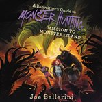 Mission to Monster Island cover image