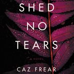 Shed no tears cover image