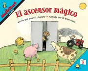 El ascensor magico (elevator magic) : Spanish Edition cover image