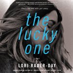 The lucky one : a novel cover image