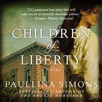 Children of liberty : a novel cover image
