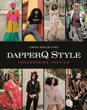 dapperQ Style : Ungendering Fashion cover image