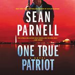 One true patriot : a novel cover image