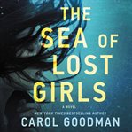 The sea of lost girls : a novel cover image