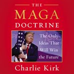 The MAGA doctrine : the only ideas that will win the future cover image