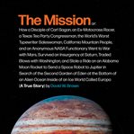 The mission : or, how a disciple of Carl Sagan, an ex-motocross racer, a Texas Tea Party congressman, the world's worst typewriter saleswoman, California mountain people, and an anonymous NASA functionary went to war with Mars, survived an insurgency at S cover image