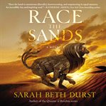 Race the sands. A Novel cover image