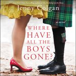 Where have all the boys gone? : a novel cover image