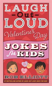 Laugh-out-loud valentine's day jokes for kids cover image