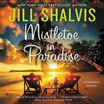 Mistletoe in Paradise : a Christmas novella cover image