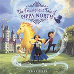 The triumphant tale of Pippa North cover image
