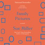 Family pictures : a novel cover image