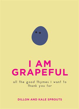 Cover image for I Am Grapeful
