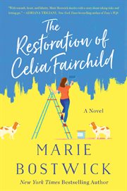 The restoration of Celia Fairchild : a novel cover image